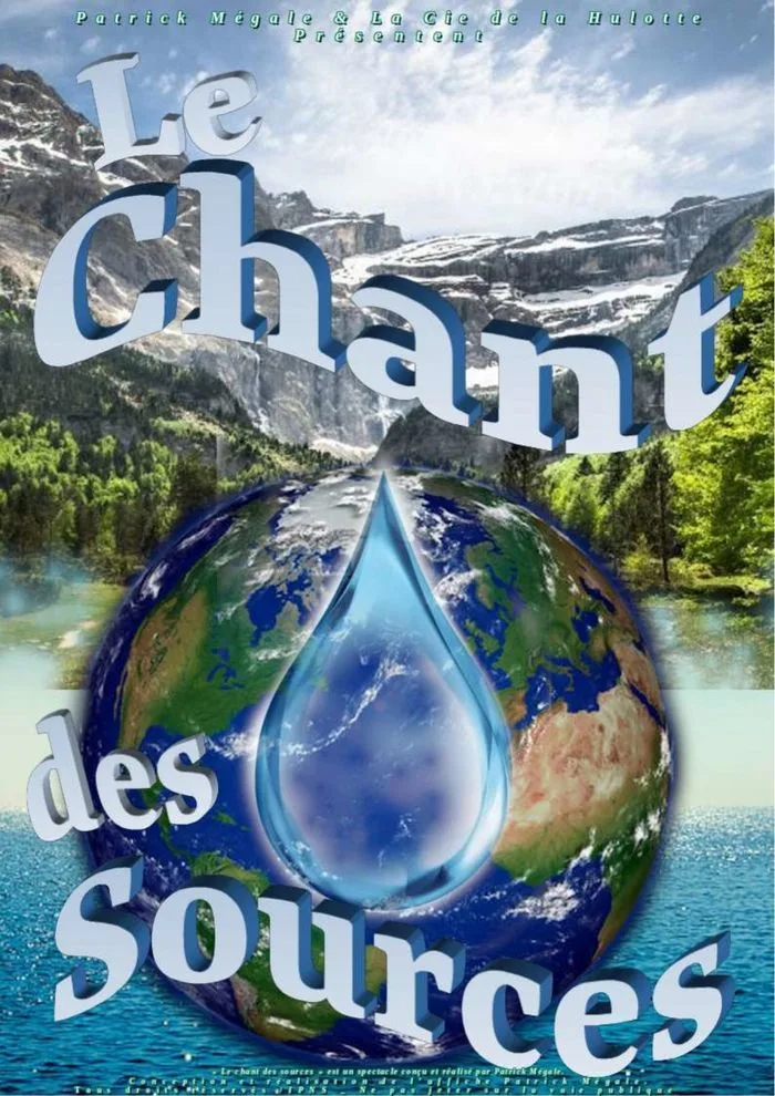 Le Chant des Sources. Patrick Mégale