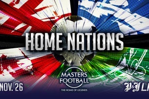 Masters Football Home Nations - Venue Premium Tickets