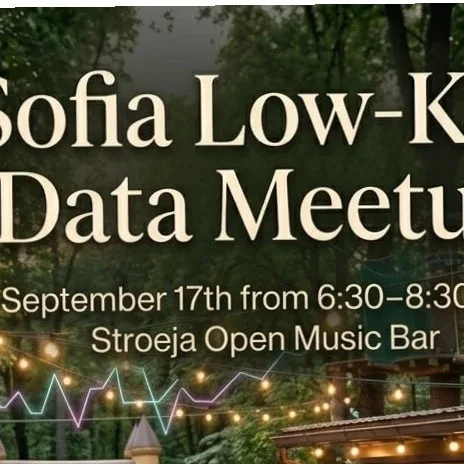 Sofia Low-Key Data Meetup 