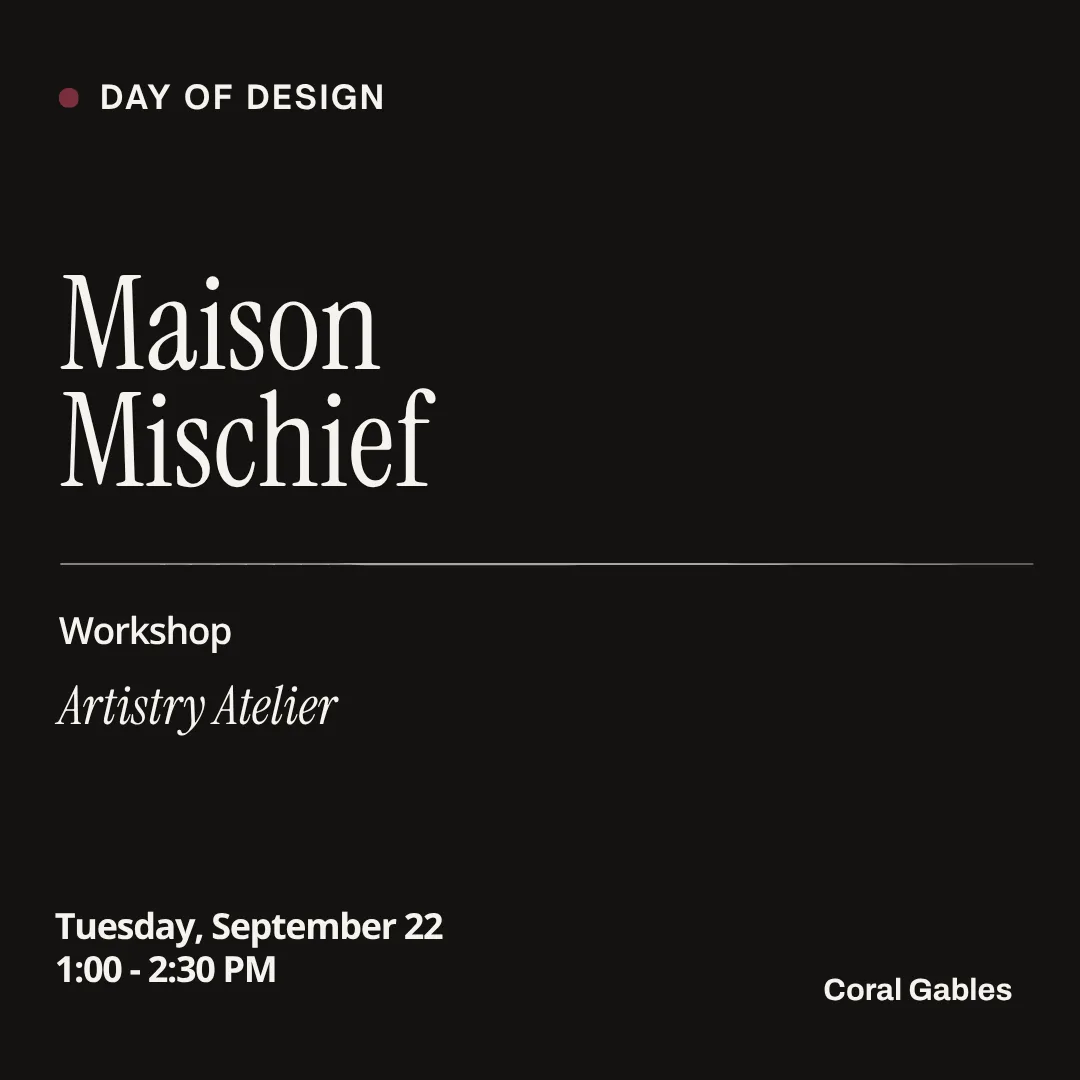 Maison Mischief: "Artistry Atelier" Workshop & Ribbon Cutting