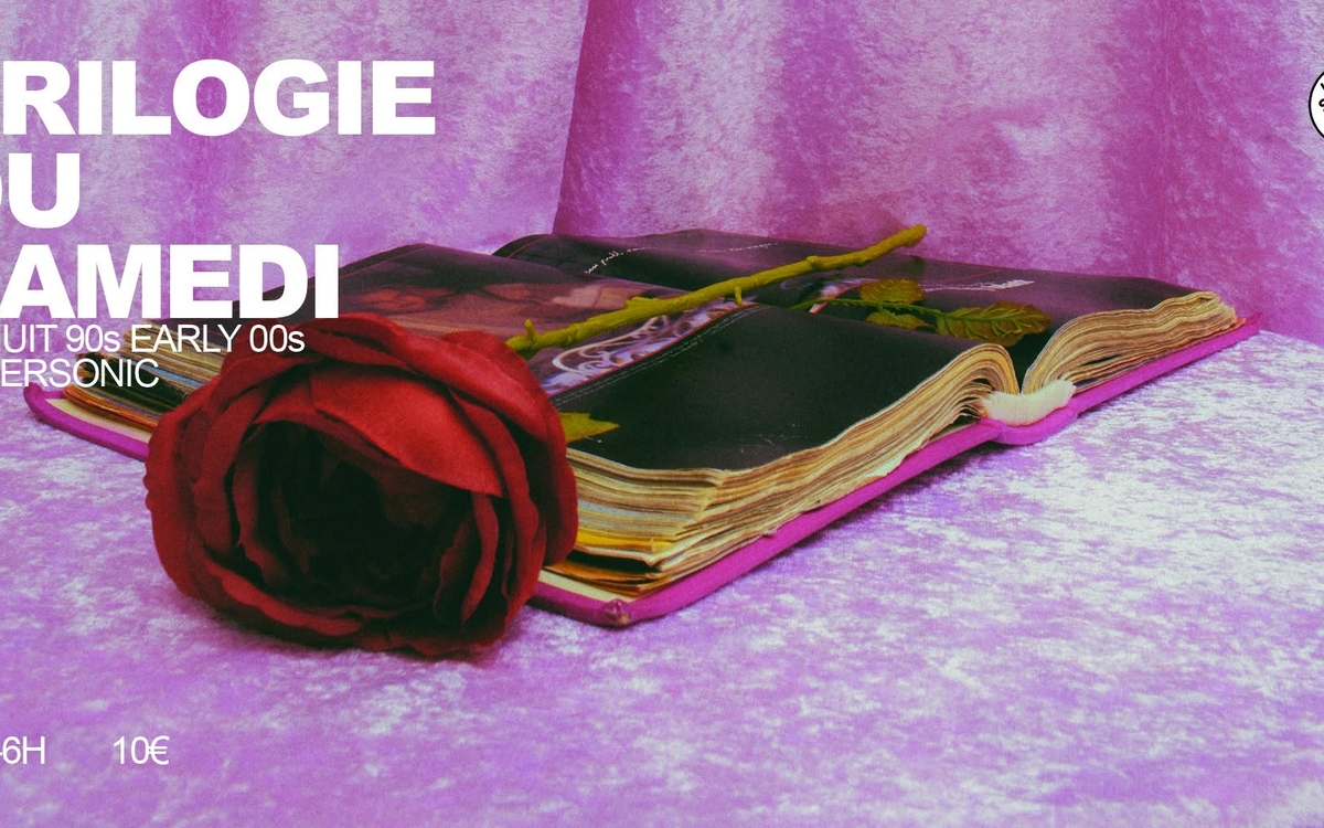 La Trilogie du Samedi / Nuit Pop 90's-00's