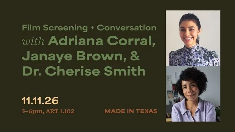 Film Screening + Conversation with Adriana Corral, Janaye Brown, & Dr. Cherise Smith