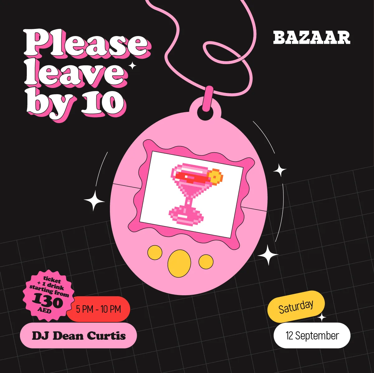 Please Leave By 10 Dubai | Season Opening
