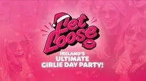 Let Loose: Ireland's Ultimate Girlie Day Party