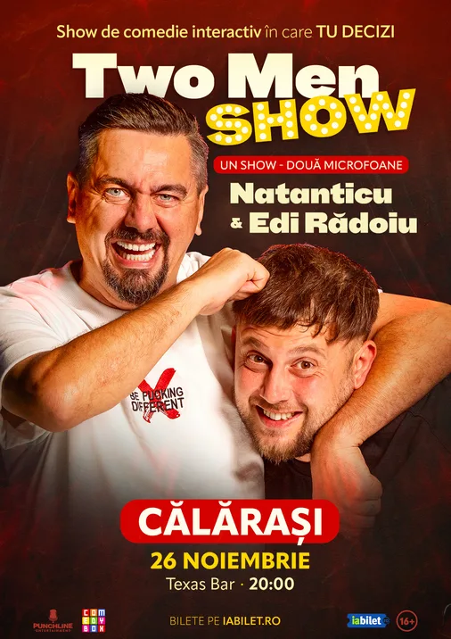 Călărași: Stand-up comedy cu Natanticu și Edi Rădoiu | Two Men Show