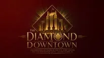 THE DIAMOND OF DOWNTOWN