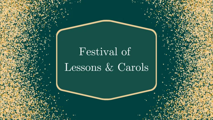 Festival of Lessons & Carols