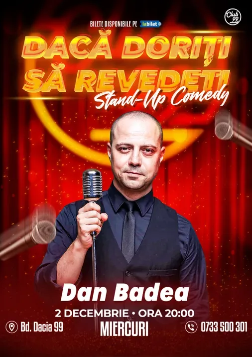 Dan Badea - Dacă doriți să revedeți | Stand-Up Comedy Show la Club 99