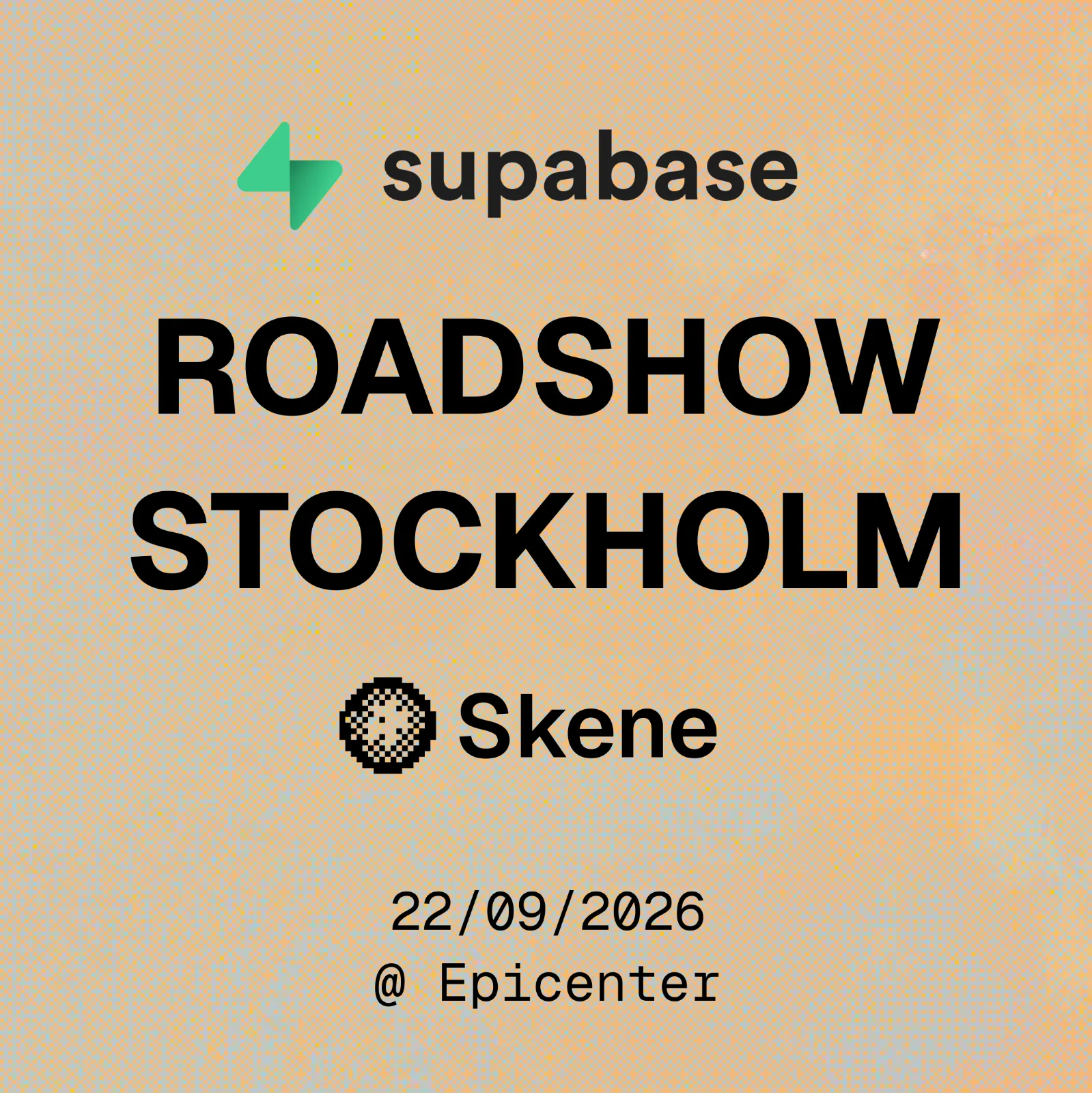Supabase Roadshow in Stockholm with Skene