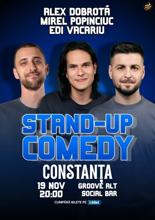 Constanta: Stand-Up Comedy cu Edi Vacariu, Dobrota și Popinciuc