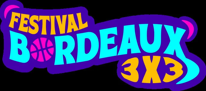 FESTIVAL BORDEAUX 3x3 2026 - FINALES RÉGIONALES, WOMEN'S SERIES & CHALLENGER