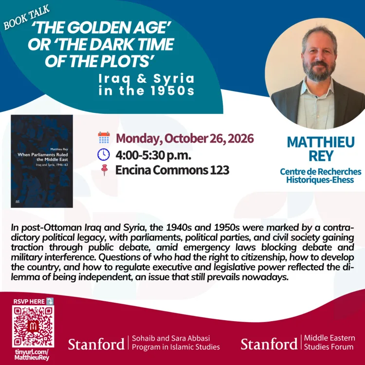 ‘The Golden Age’ or ‘the Dark Time of the Plots’: Iraq and Syria in the 1950s | Matthieu Rey