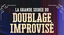 La grande soirée du doublage improvisé
