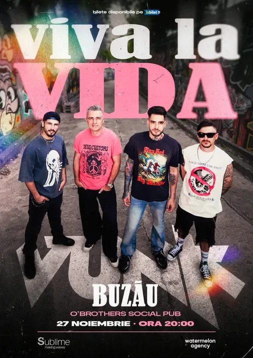 Buzău: VUNK - VIVA LA VIDA