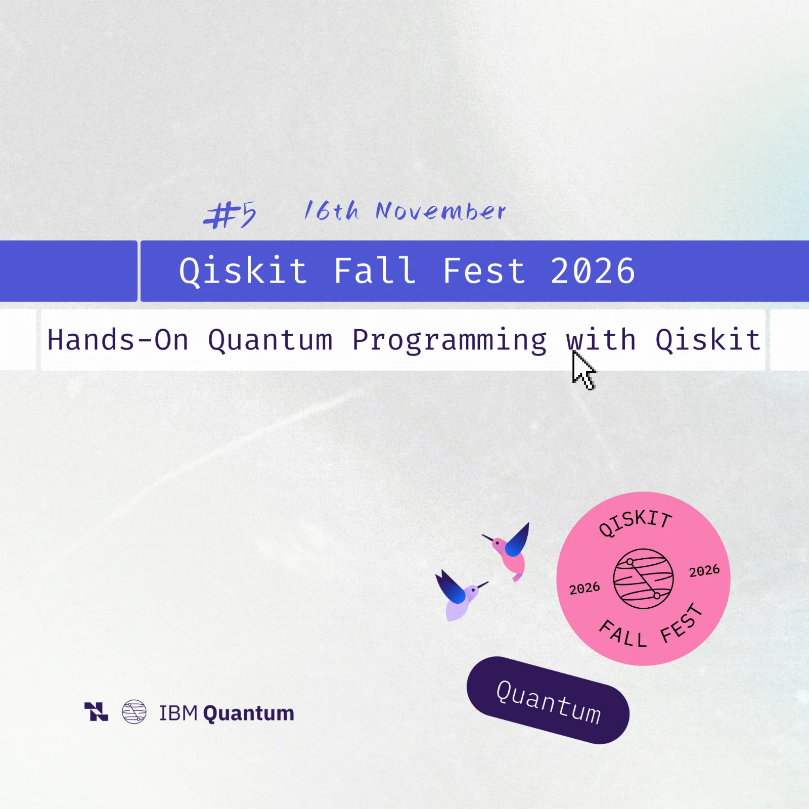 Qiskit Fall Fest 2026: Hands-On Quantum Programming with Qiskit