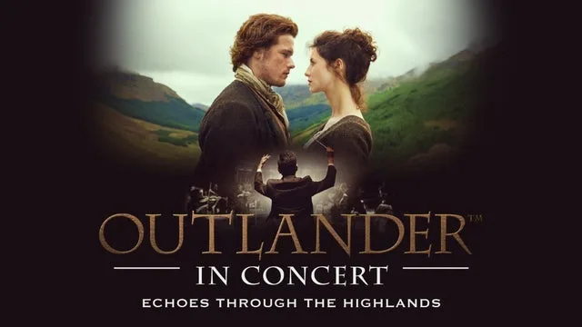Outlander In Concert: Echoes Through the Highlands