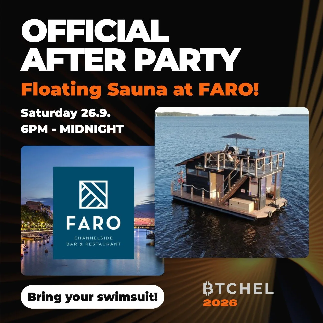 BTCHEL 2026 OFFICIAL AFTER PARTY: FLOATING SAUNA AT FARO