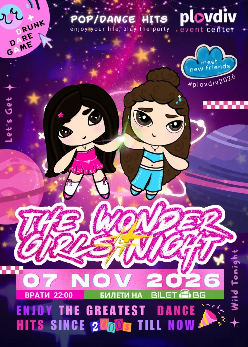 The Wonder Girls Night POP-DANCE hits @Plovdiv