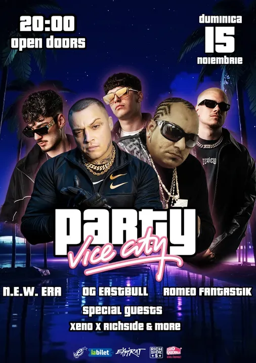 OG Eastbull, Romeo Fantastik, N.E.W ERA & Guests • Party Vice City