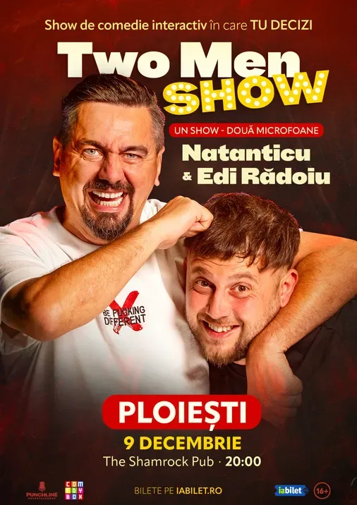 Ploiești: Stand-up comedy cu Natanticu și Edi Rădoiu | Two Men Show