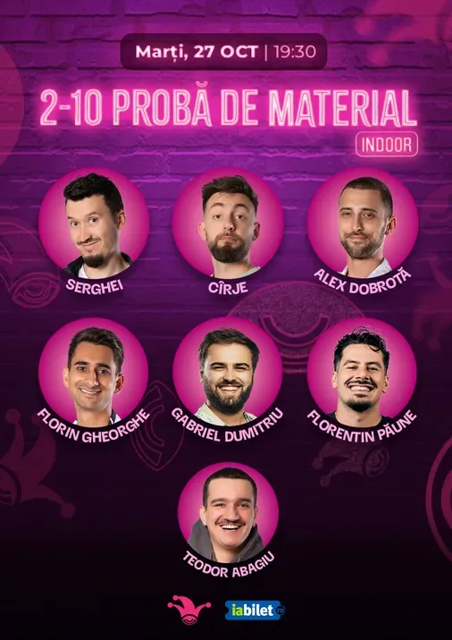 The Fool: Stand-up comedy TESTARE MATERIAL cu Serghei, Cîrje, Alex Dobrotă, Florin Gheorghe, Gabriel Dumitriu, Florentin Păune și Teo Abagiu