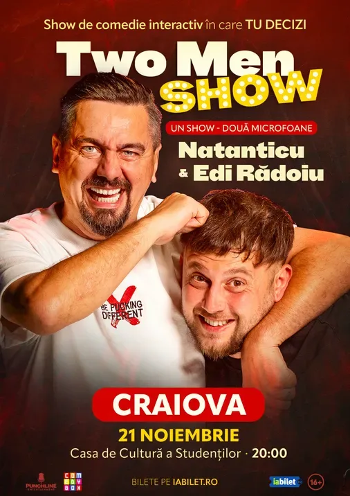 Craiova: Stand-up comedy cu Natanticu și Edi Rădoiu | Two Men Show