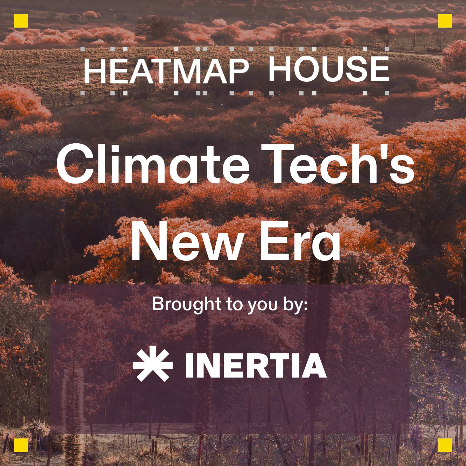 Heatmap House: Climate Tech's New Era