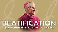 Beatification of Archbishop Fulton J Sheen