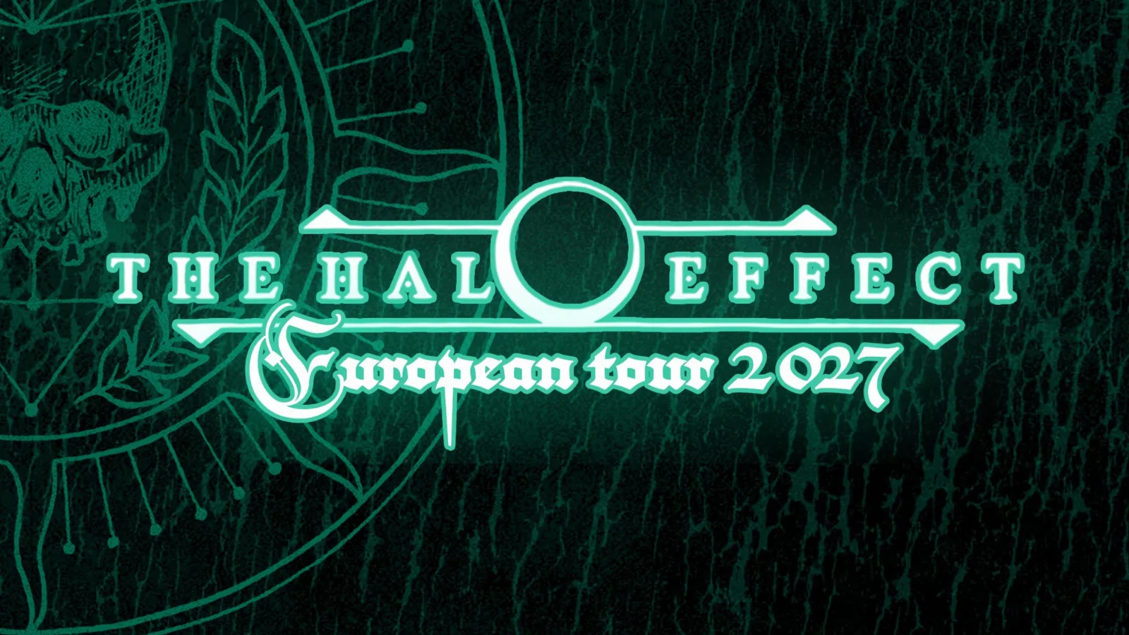 The Halo Effect - European Tour 2027