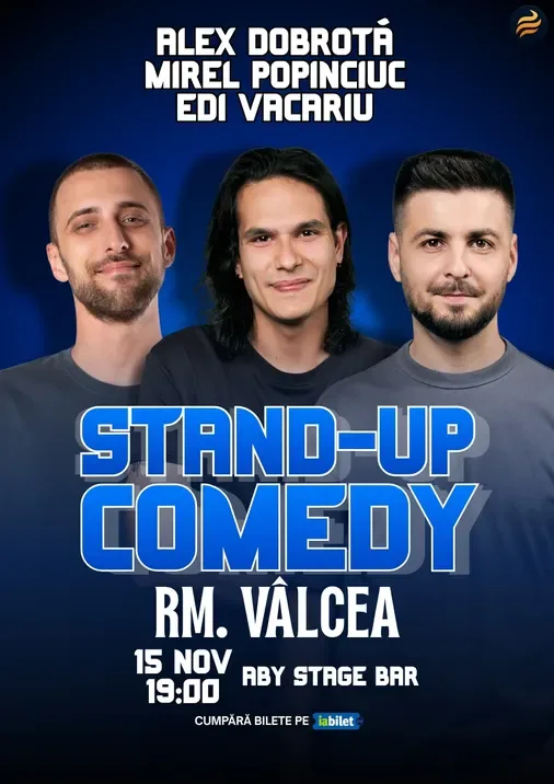 Ramnicu Valcea: Stand-Up Comedy cu Edi Vacariu, Dobrota și Popinciuc