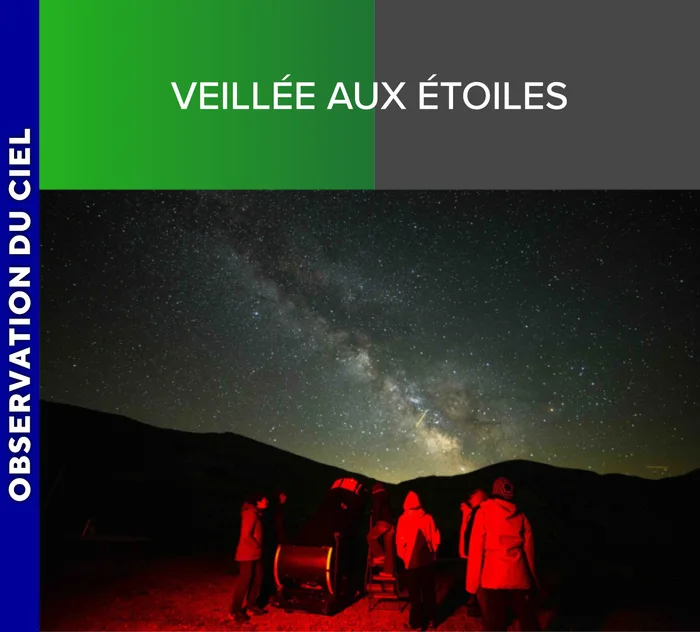 ALPES AZUR MERCANTOUR - Veillée aux étoiles