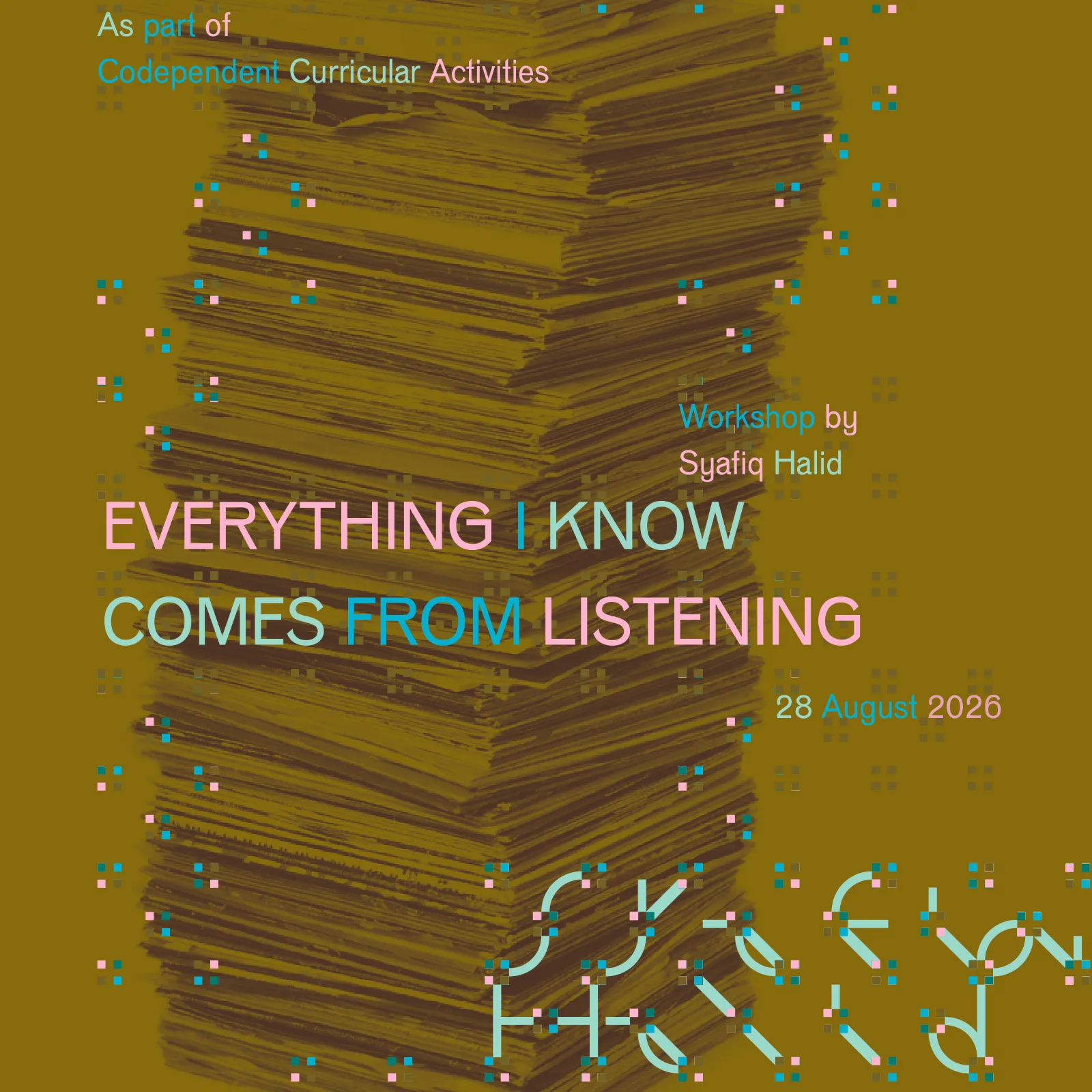 Everything I Know Comes From Listening