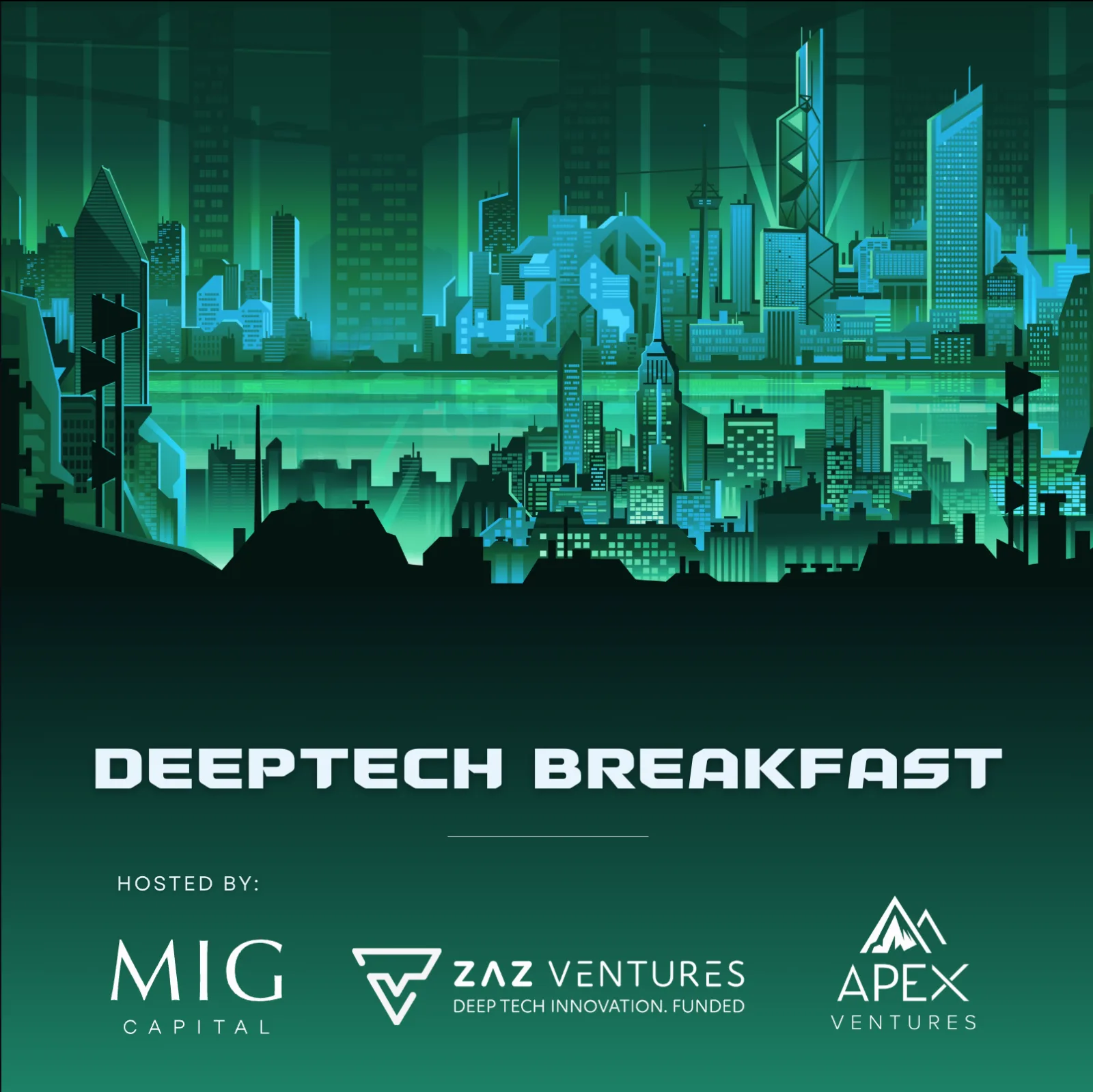 Deeptech Breakfast with Zaz Ventures, MIG Capital, and APEX Ventures
