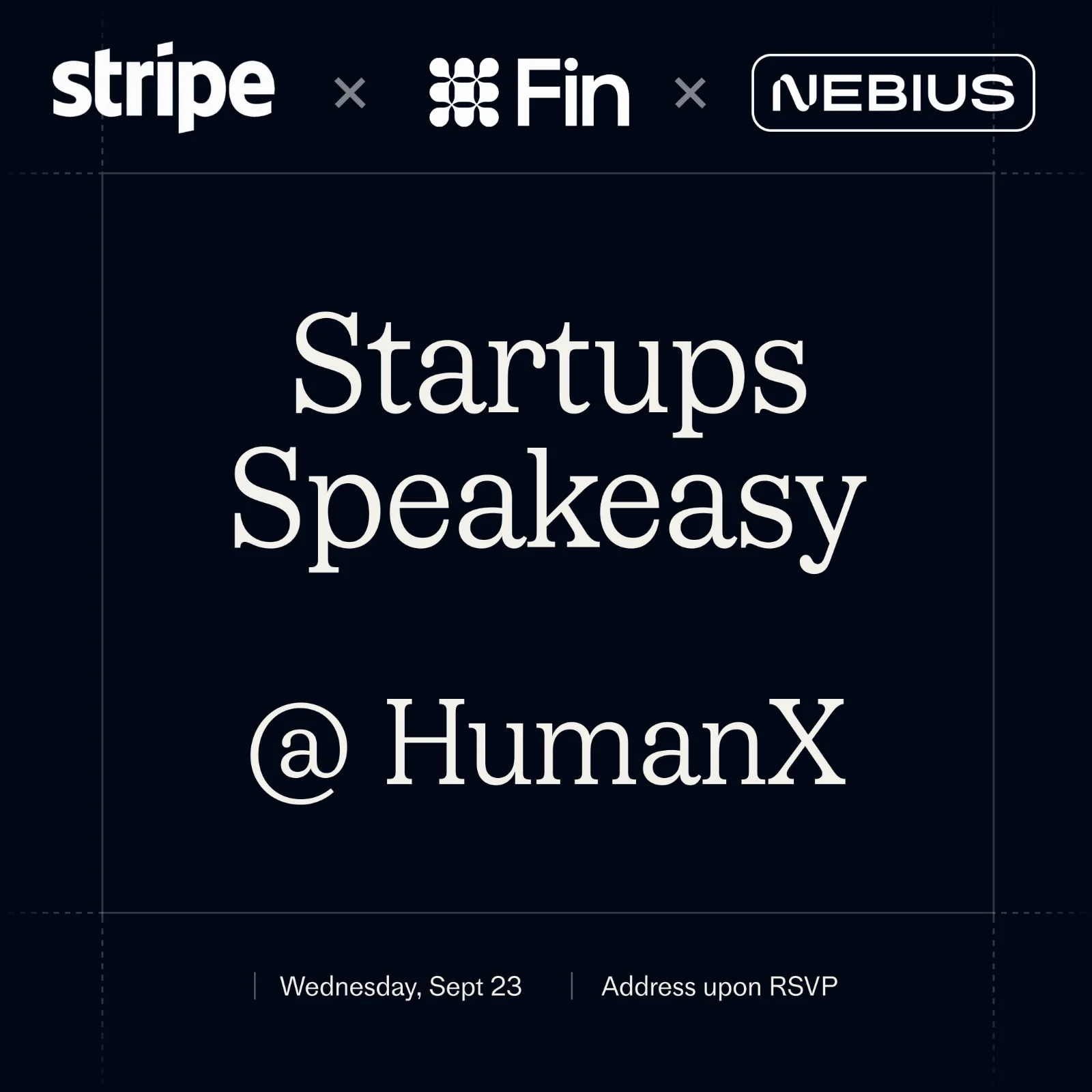 Startups Speakeasy at HumanX w/ Fin, Stripe, and Nebius