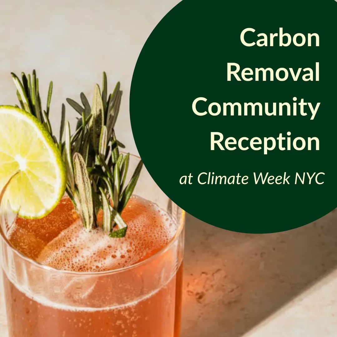 Carbon Removal Community Reception: Climate Week NYC Edition!