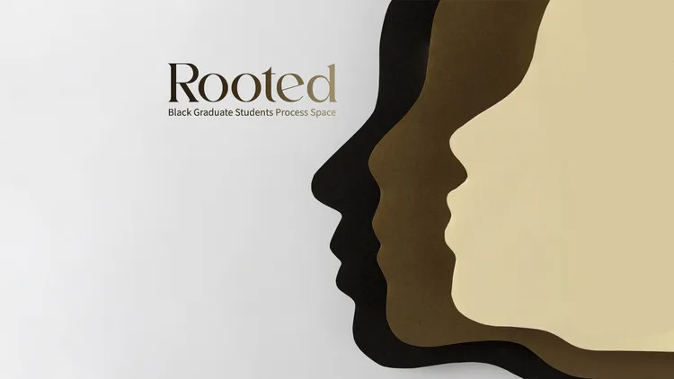 Rooted! Black Graduate Student Support Group