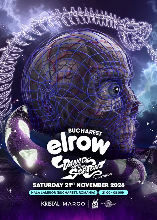 ELROW Bucharest | DANCE WITH THE SERPENT 🐍