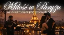 Koncert w blasku świec – Miłość w Paryżu. Francuski wieczór przy świec