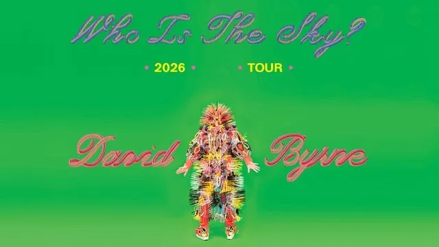 David Byrne Who is the sky tour