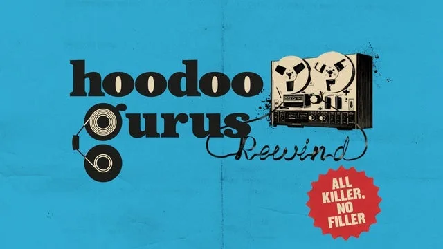 Hoodoo Gurus The Rewind Tour