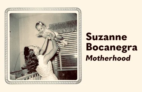 Motherhood, An Artist Lecture By Suzanne Bocanegra