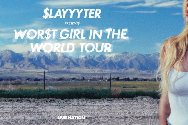 Slayyyter: WOR$T GIRL IN THE WORLD TOUR