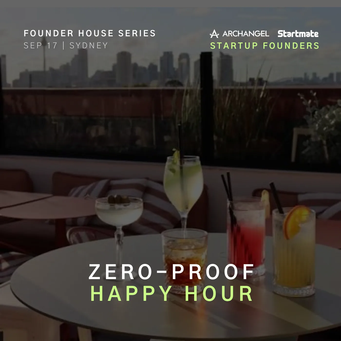 startup founders: zero-proof happy hour | archangel ventures x startmate