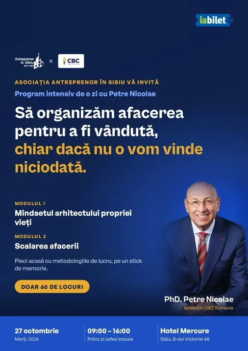 Sibiu: Program intensiv cu Petre Nicolae — Scalarea afacerii