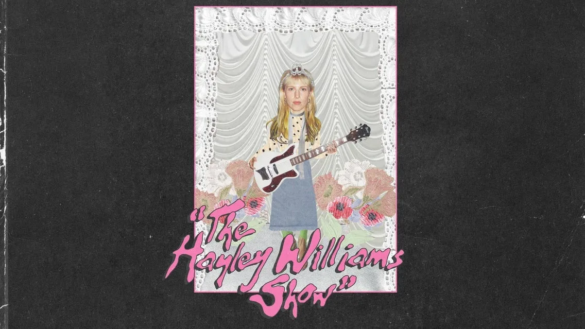 "The Hayley Williams Show"