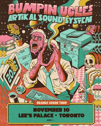 Bumpin Uglies - Orange Crush Tour with Artikal Sound System