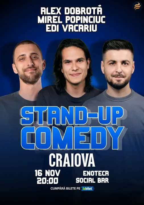 Craiova: Stand-Up Comedy cu Edi Vacariu, Dobrota și Popinciuc
