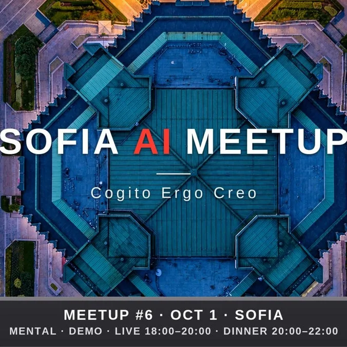 Sofia AI Meetup #6: Think It, Build It