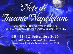 Note di Incanto Napoletano - Passeggiata nella Melodia e nella Poesia del Primo Novecento Napoletano