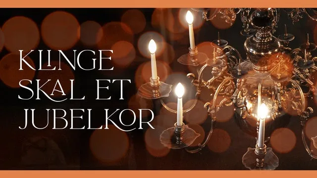 Klinge skal et jubelkor